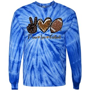 Peace Love Football Lover Football Player Sport Mom Game Day Meaningful Gift Tie-Dye Long Sleeve Shirt