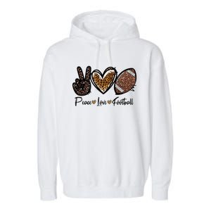 Peace Love Football Lover Football Player Sport Mom Game Day Meaningful Gift Garment-Dyed Fleece Hoodie