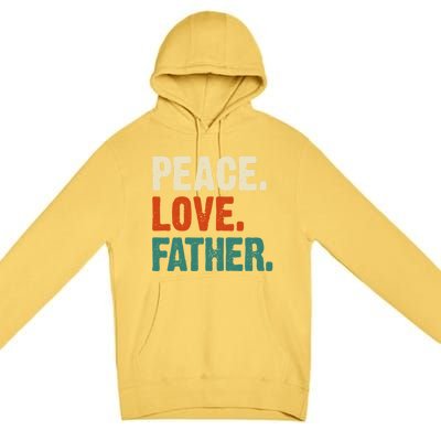 Peace Love Father Funny Mother Father Father Lover Vintage Gift Premium Pullover Hoodie