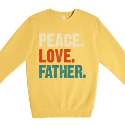 Peace Love Father Funny Mother Father Father Lover Vintage Gift Premium Crewneck Sweatshirt