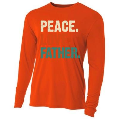 Peace Love Father Funny Mother Father Father Lover Vintage Gift Cooling Performance Long Sleeve Crew