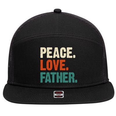 Peace Love Father Funny Mother Father Father Lover Vintage Gift 7 Panel Mesh Trucker Snapback Hat