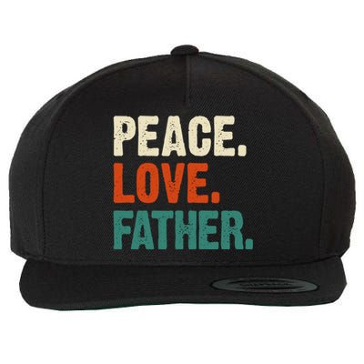 Peace Love Father Funny Mother Father Father Lover Vintage Gift Wool Snapback Cap