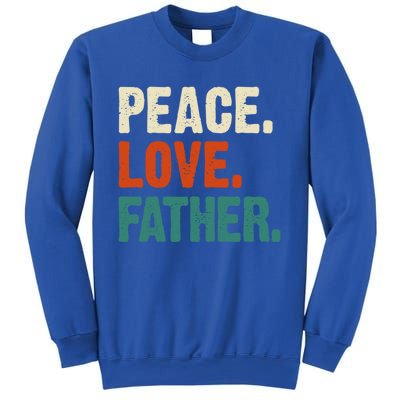 Peace Love Father Funny Mother Father Father Lover Vintage Gift Sweatshirt