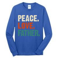 Peace Love Father Funny Mother Father Father Lover Vintage Gift Tall Long Sleeve T-Shirt