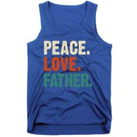 Peace Love Father Funny Mother Father Father Lover Vintage Gift Tank Top