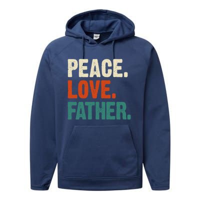 Peace Love Father Funny Mother Father Father Lover Vintage Gift Performance Fleece Hoodie