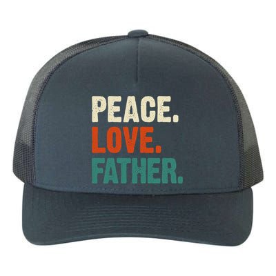 Peace Love Father Funny Mother Father Father Lover Vintage Gift Yupoong Adult 5-Panel Trucker Hat