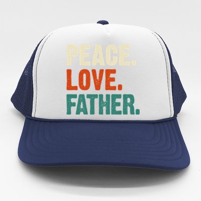 Peace Love Father Funny Mother Father Father Lover Vintage Gift Trucker Hat