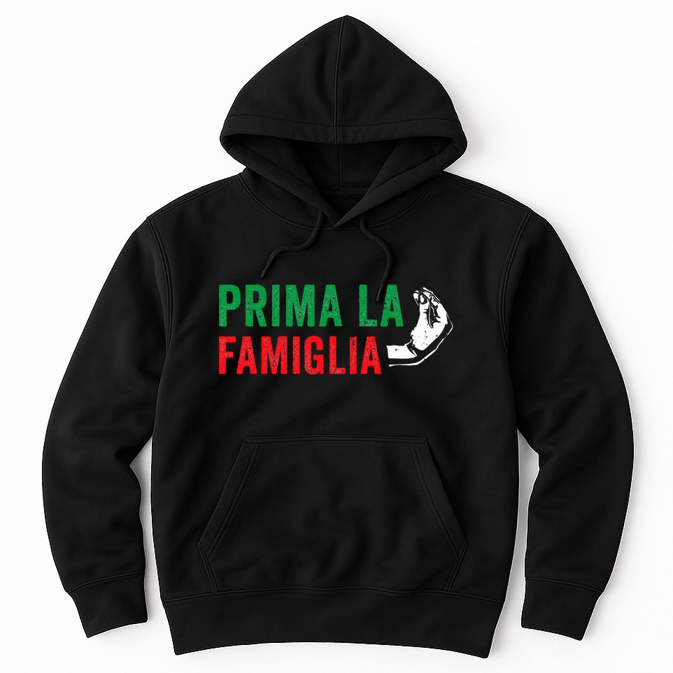 Prima La Famiglia Proud Italian Gift First Family Heritage Hoodie