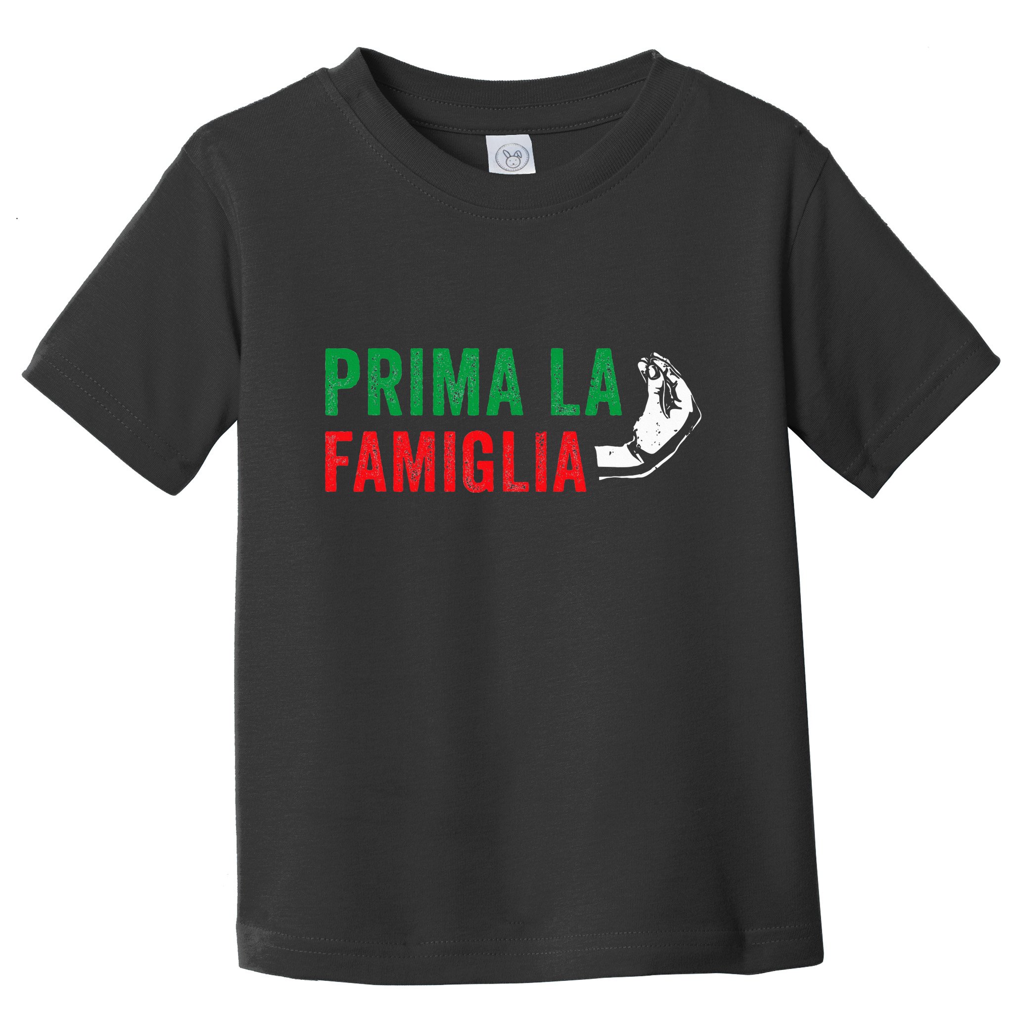 Prima La Famiglia Proud Italian Gift First Family Heritage Toddler T-Shirt