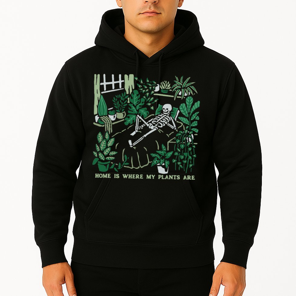 Plants LoverS GardenerS Home Is Where My Plants Are Hoodie