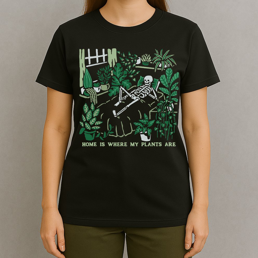 Plants LoverS GardenerS Home Is Where My Plants Are T-Shirt