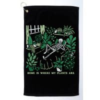 Plants LoverS GardenerS Home Is Where My Plants Are Golf Towel