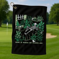 Plants LoverS GardenerS Home Is Where My Plants Are Golf Towel