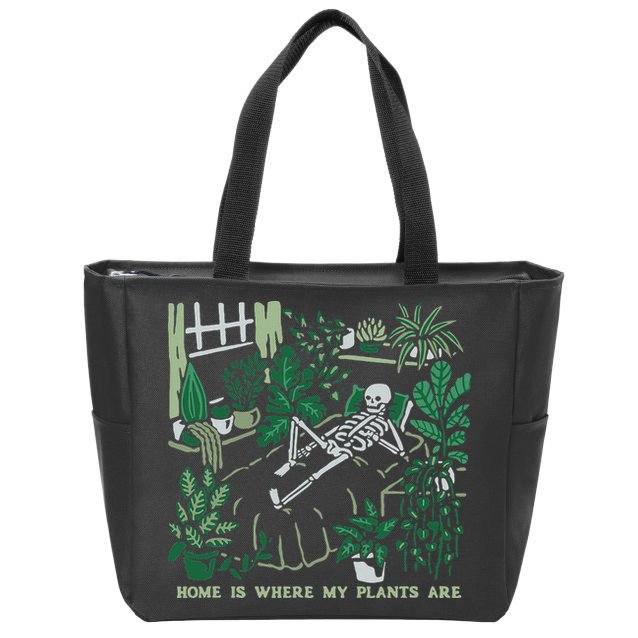 Plants LoverS GardenerS Home Is Where My Plants Are Zip Tote Bag
