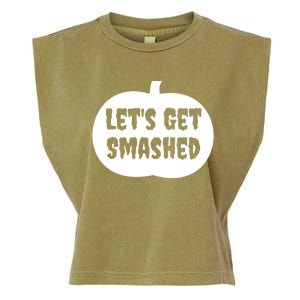 Pumpkin LetS Get Smashed Cool Gift Garment-Dyed Women's Muscle Tee