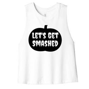 Pumpkin LetS Get Smashed Cool Gift Women's Racerback Cropped Tank