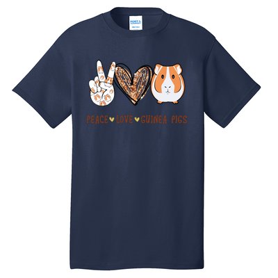 Peace Love Guinea Pigs Gift For Guinea Pigs Lover Tall T-Shirt