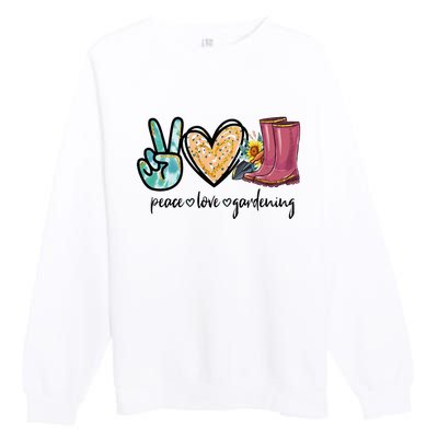 Peace Love Gardening Tools Flowers Garden Lover Fun Gardener Premium Crewneck Sweatshirt