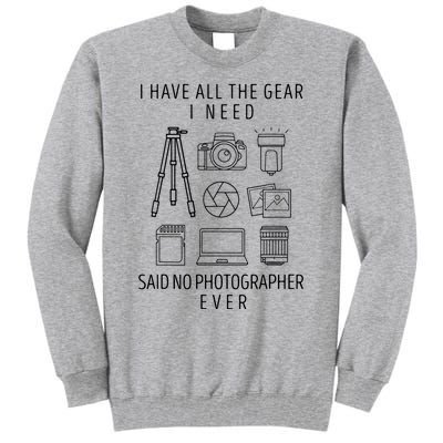 Photography Lover Gift Funny Camera Photographer Tall Sweatshirt