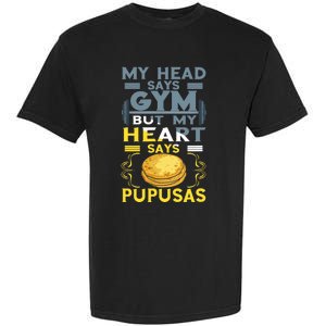 Pupusas Lover Gym Barbell Pupusas Heart El Salvadorian Food Garment-Dyed Heavyweight T-Shirt