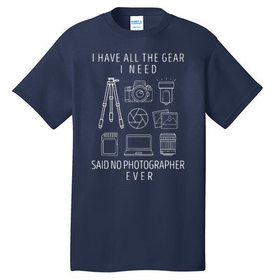 Photography Lover Gift Funny Camera Photographer Tee Tall T-Shirt