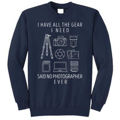 Photography Lover Gift Funny Camera Photographer Tee Tall Sweatshirt