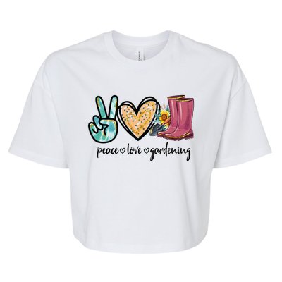 Peace Love Gardening Tools Flowers Garden Lover Fun Gardener Bella+Canvas Jersey Crop Tee