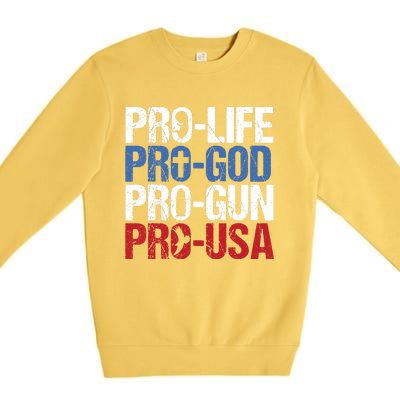 Pro Life God Gun USA Conservative Republican Pro America Premium Crewneck Sweatshirt