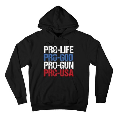 Pro Life God Gun USA Conservative Republican Pro America Hoodie