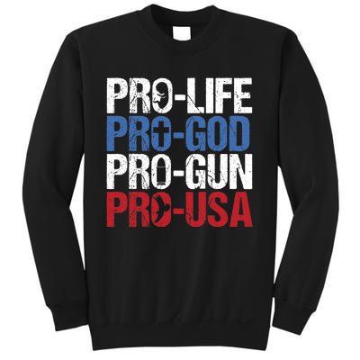 Pro Life God Gun USA Conservative Republican Pro America Sweatshirt