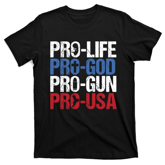 Pro Life God Gun USA Conservative Republican Pro America T-Shirt