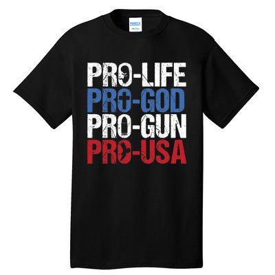 Pro Life God Gun USA Conservative Republican Pro America Tall T-Shirt