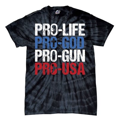 Pro Life God Gun USA Conservative Republican Pro America Tie-Dye T-Shirt