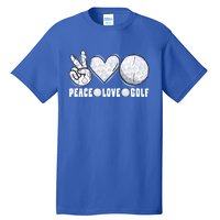 Peace Love Golf Funny Mommy Dad Son Daughter Gift Tall T-Shirt