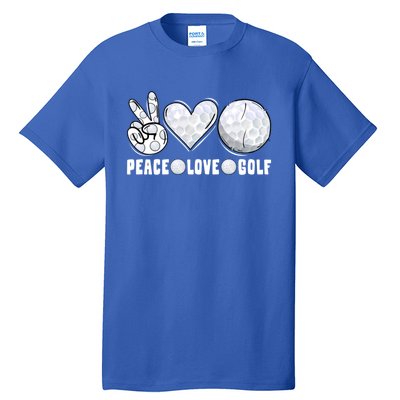 Peace Love Golf Funny Mommy Dad Son Daughter Gift Tall T-Shirt