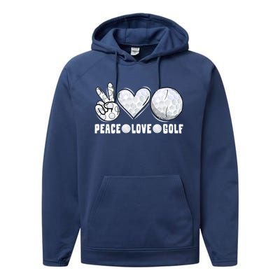 Peace Love Golf Funny Mommy Dad Son Daughter Gift Performance Fleece Hoodie