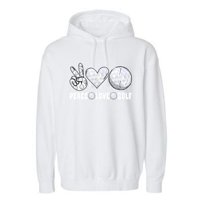 Peace Love Golf Funny Mommy Dad Son Daughter Gift Garment-Dyed Fleece Hoodie