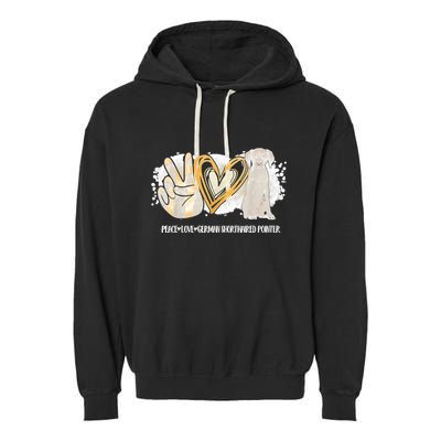 Peace Love Gsp German Shorthaired Pointer Dog Lover Garment-Dyed Fleece Hoodie