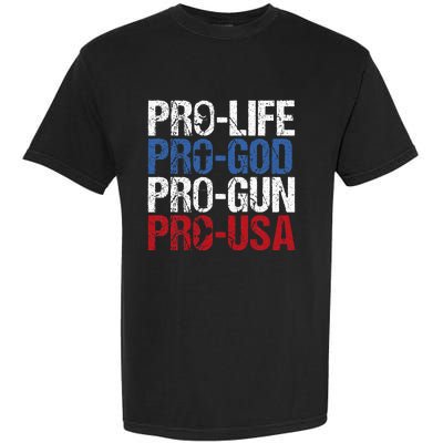 Pro Life God Gun Usa Conservative Republican Pro America Garment-Dyed Heavyweight T-Shirt