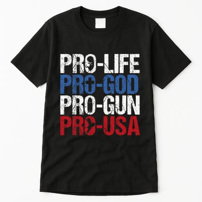Pro Life God Gun Usa Conservative Republican Pro America Tall T-Shirt