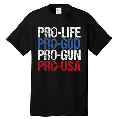 Pro Life God Gun Usa Conservative Republican Pro America Tall T-Shirt