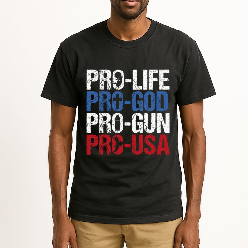 Pro Life God Gun Usa Conservative Republican Pro America Tall T-Shirt