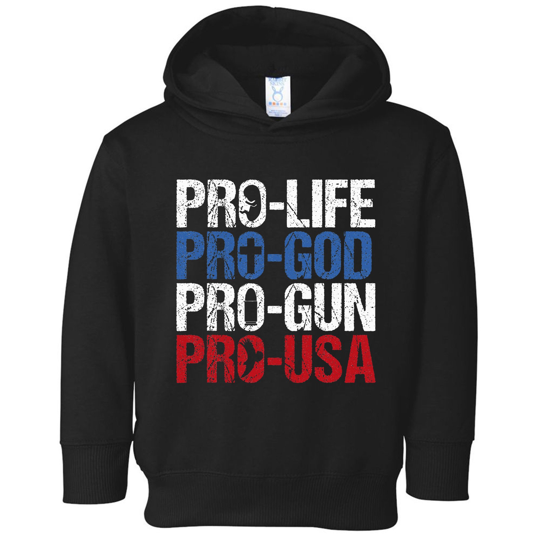 Pro Life God Gun Usa Conservative Republican Pro America Toddler Hoodie