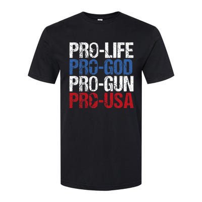 Pro Life God Gun Usa Conservative Republican Pro America Softstyle CVC T-Shirt