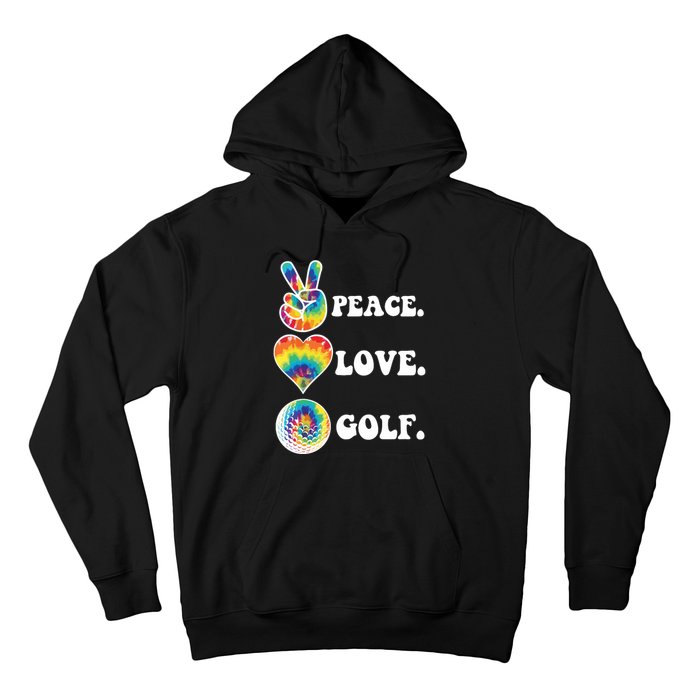 Peace Love Golf Funny Tie Dye Golf Lovers Hoodie