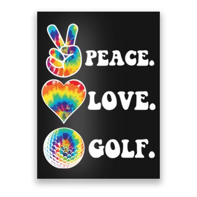 Peace Love Golf Funny Tie Dye Golf Lovers Poster