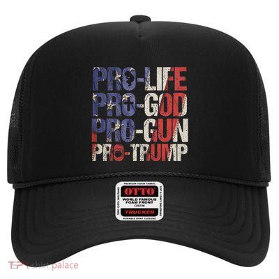 Pro Life God Gun Trump Usa Re Elect Donald Trump Gift High Crown Mesh Back Trucker Hat