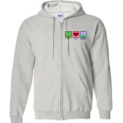 Peace Love Gardening Full Zip Hoodie